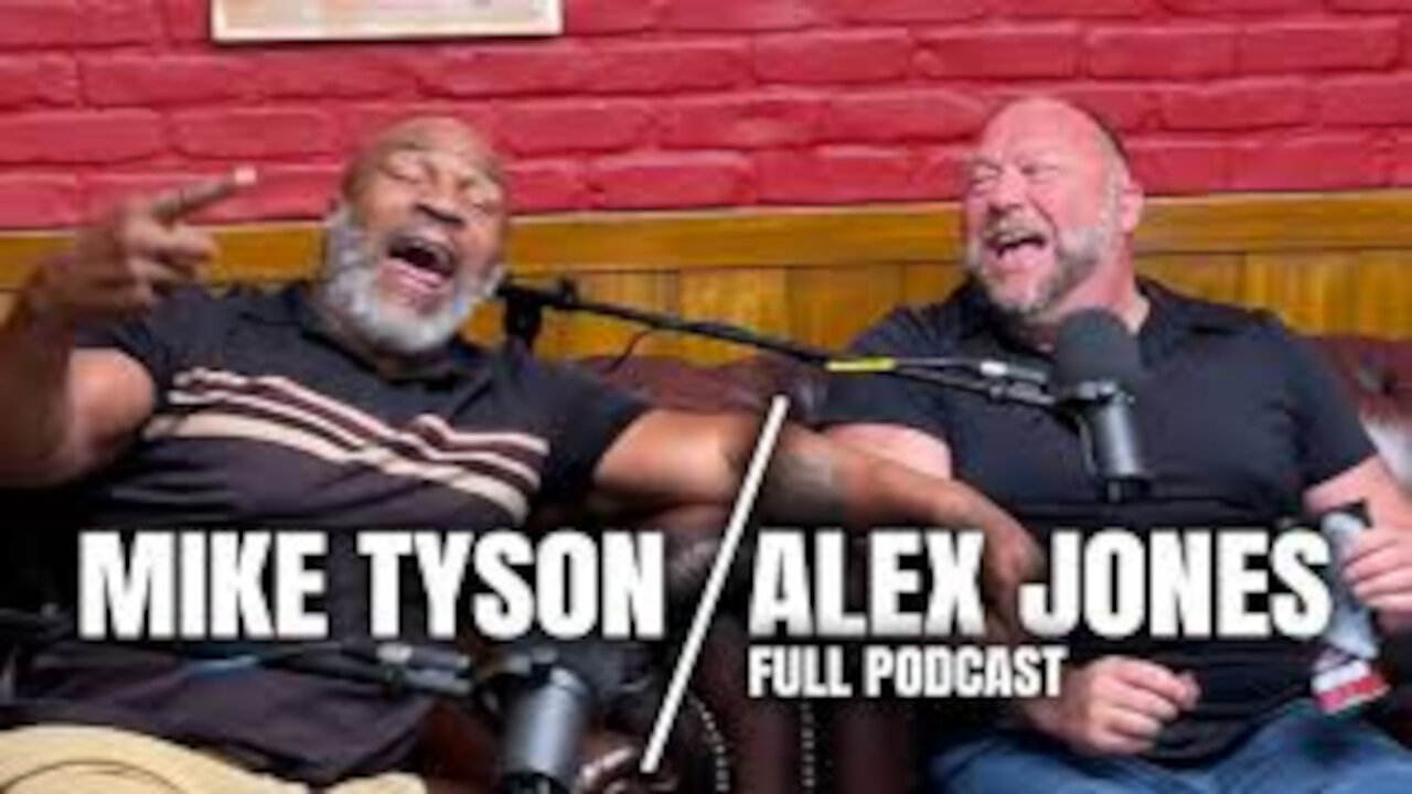 Alex Jones & Mike Tyson - The Getting Stoned Podcast