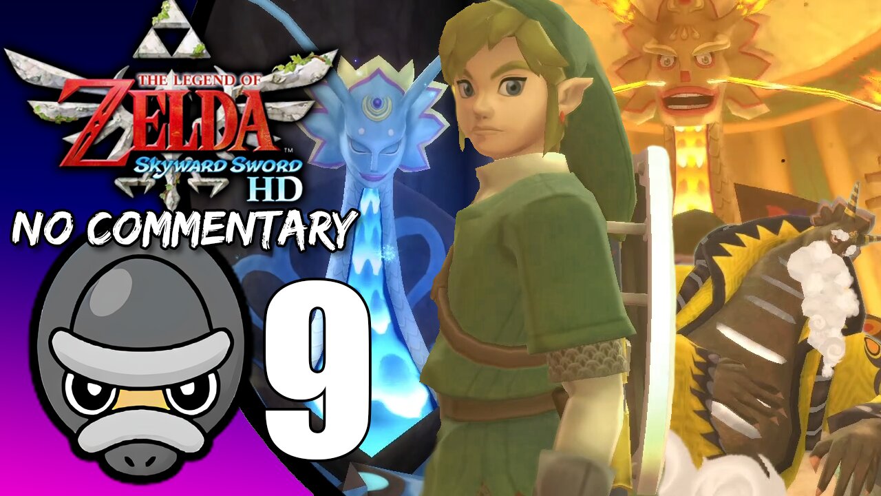 Part 9 // [No Commentary] Legend of Zelda: Skyward Sword HD - Nintendo Switch Longplay