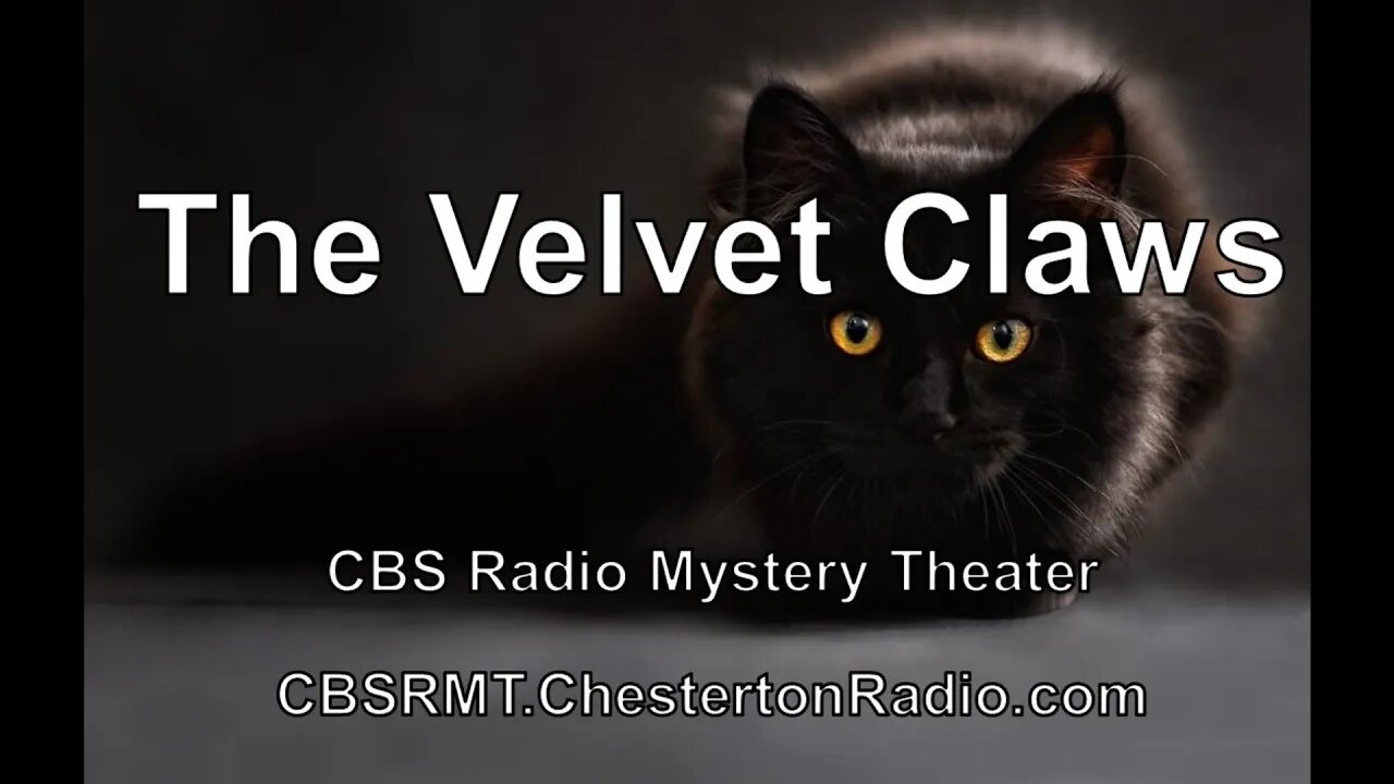 The Velvet Claws - CBS Radio Mystery Theater