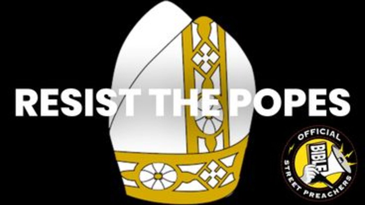 Resist The Popes