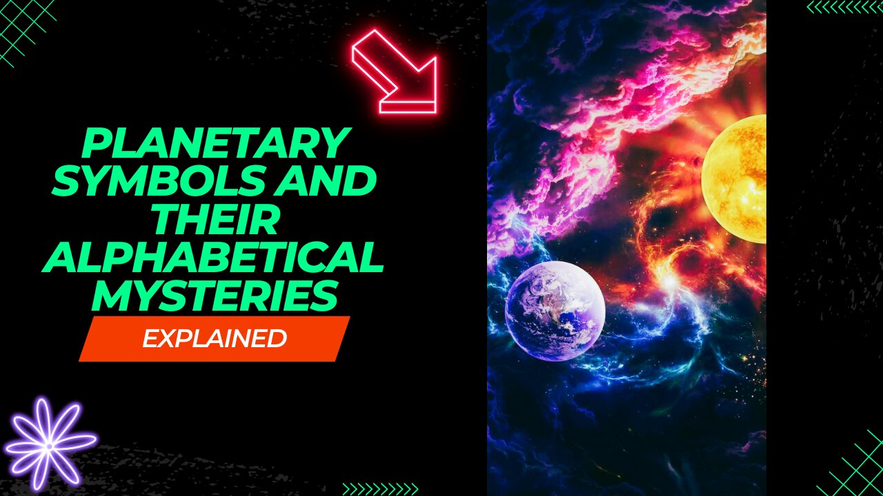 "Unlocking the Cosmic Code: Exploring Planetary Symbols and their Alphabetical Mysteries"