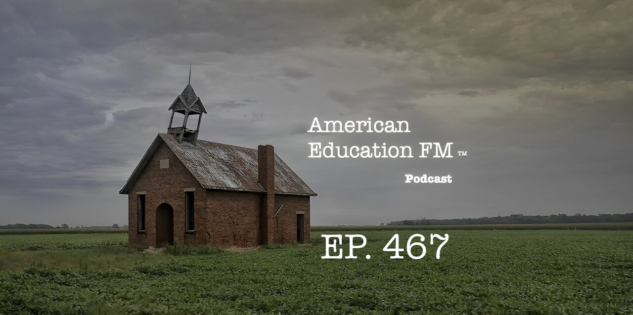 EP. 467 - UnidosUS.org and identity lies, NC’s collapsing K12 system, & jab and sex-ed grooming.