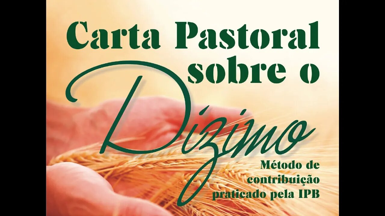 Carta Pastoral Dízimo IPB - Aula 01