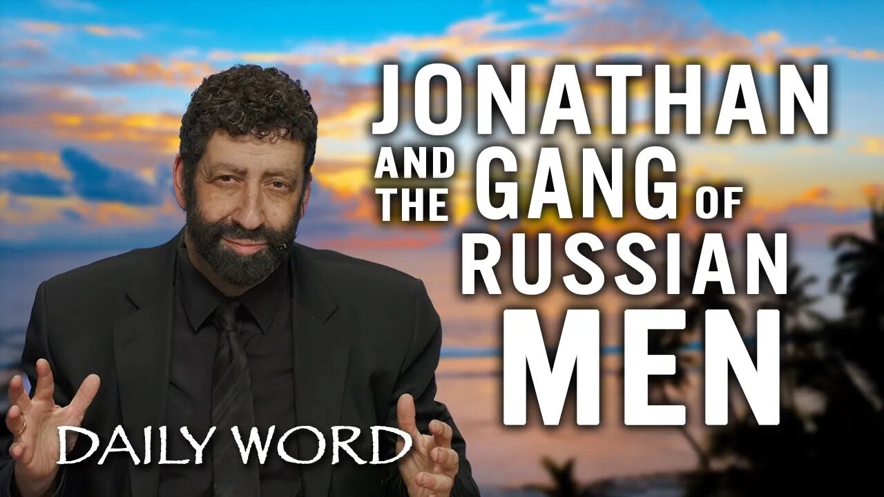 Jonathan and The Gang of Russian Men | Jonathan Cahn Sermon