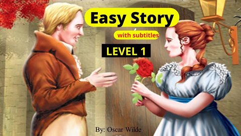LEARN ENGLISH THROUGH STORY - LEVEL 1 - The Nightingale and the Rose