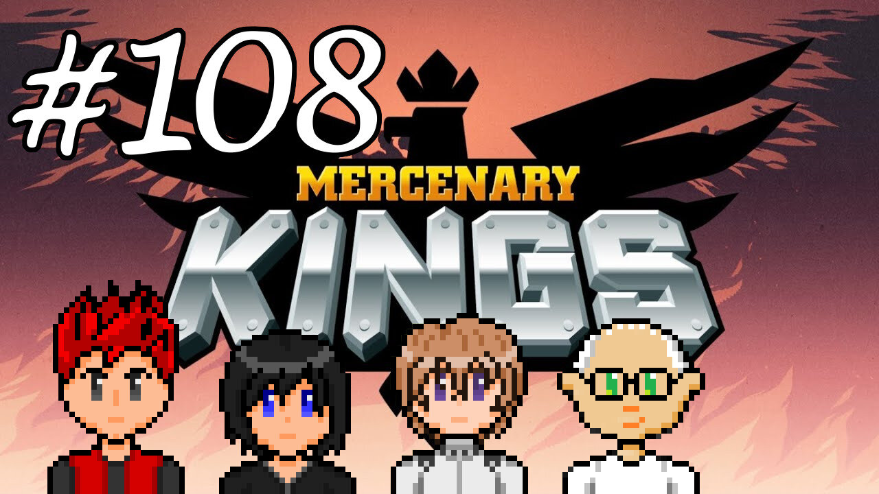 Mercenary Kings #108 - We Can Play With Mods Again