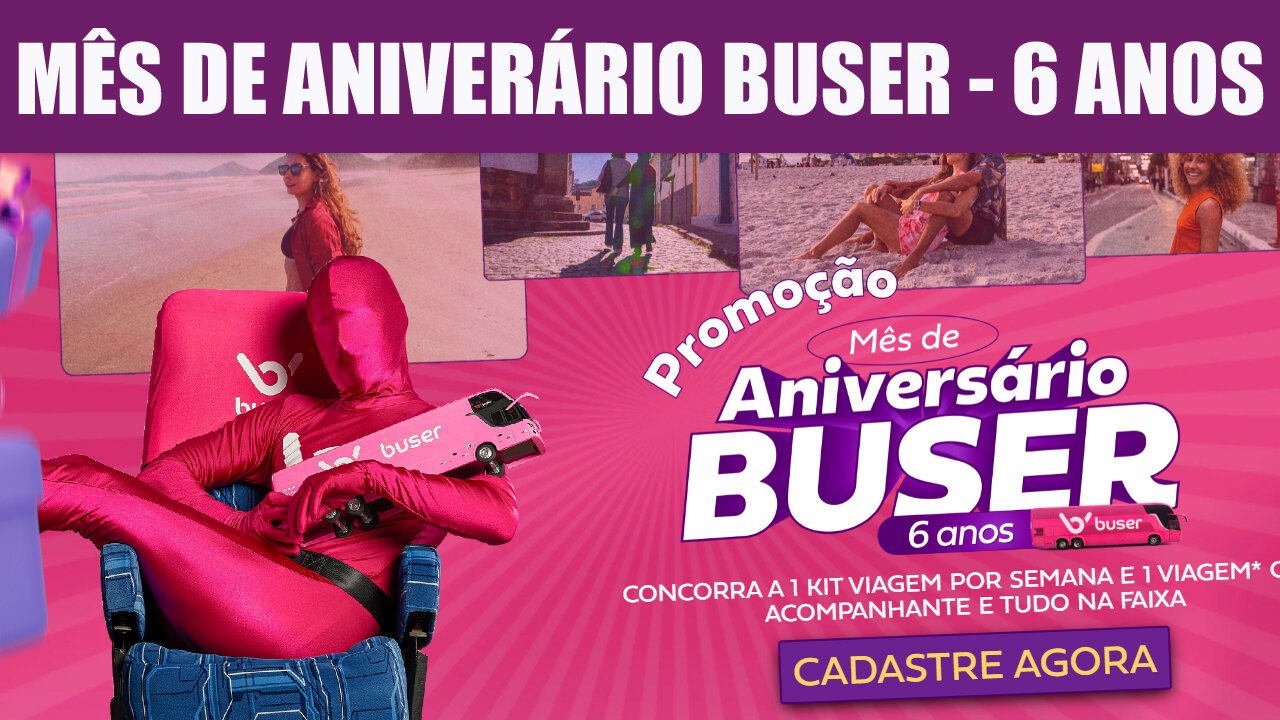 PROMOÇÃO MÊS DE ANIVERSÁRIO BUSER - 6 ANOS (20/08/2023)