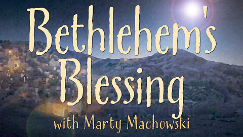 Bethlehem's Blessing - Marty Machowski on LIFE Today Live