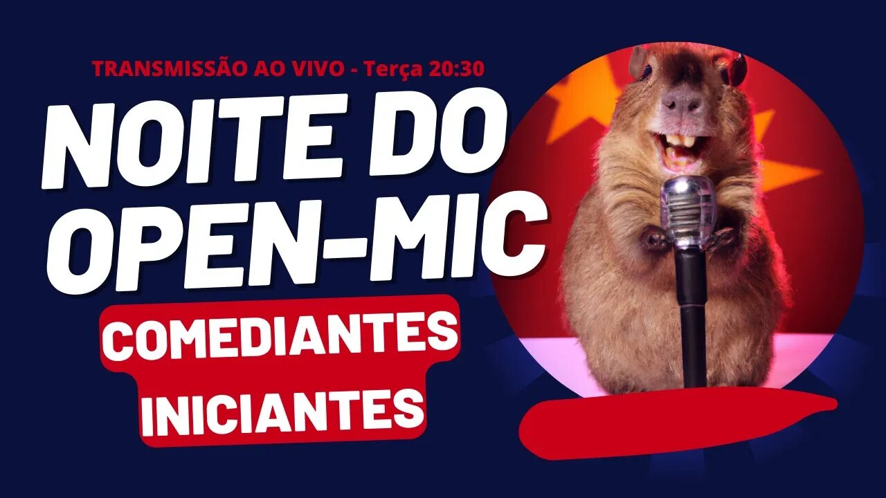 Noite do Open-Mic - COMEDIANTES INICIANTES - Live