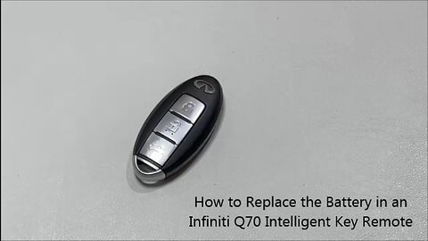 How to Replace the Battery in an Infinity Q70 Intelligent Key Remote