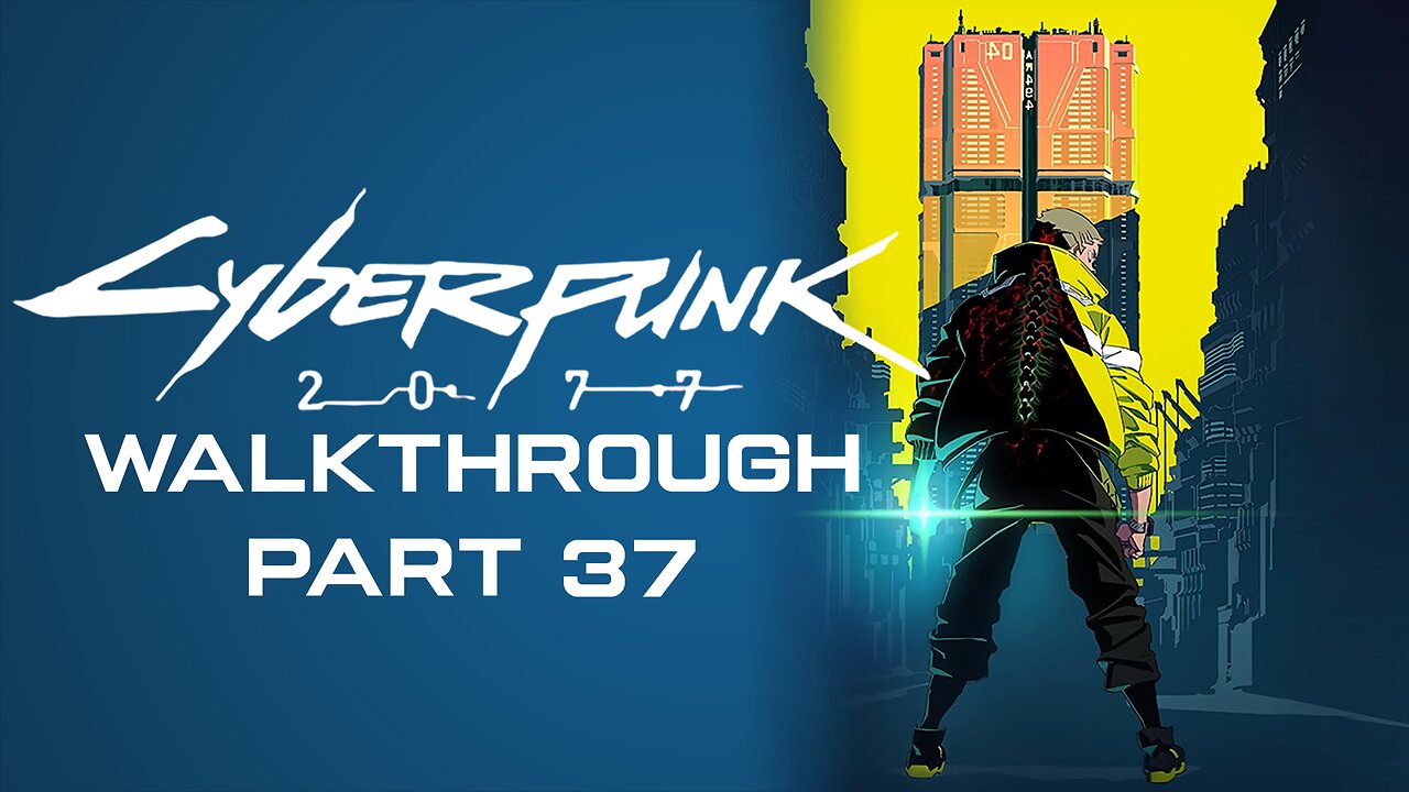 Cyberpunk 2077 Full Game Walkthrough Part 37 – No Commentary (PS4)