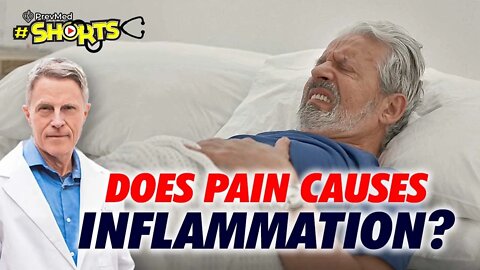 #SHORTS Does Pain Cause Inflammation?