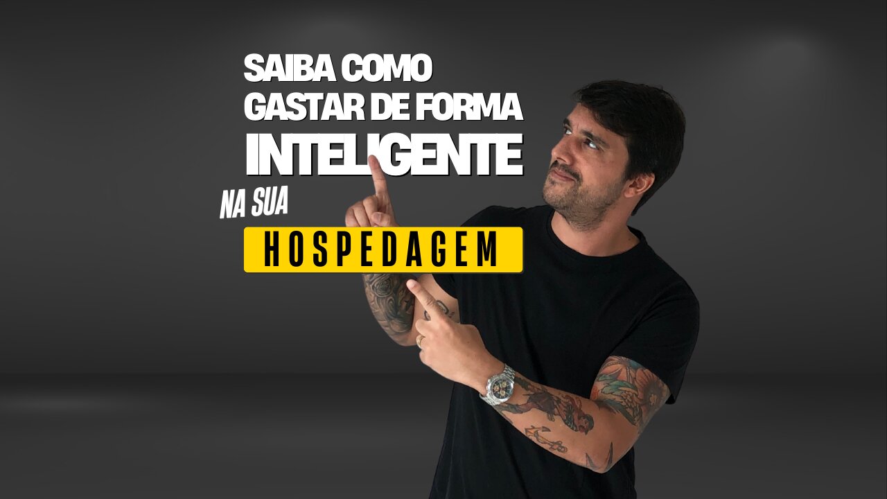 Aprenda a gastar de forma inteligente na sua HOSPEDAGEM