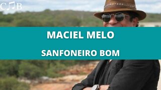 Maciel Melo - Sanfoneiro Bom