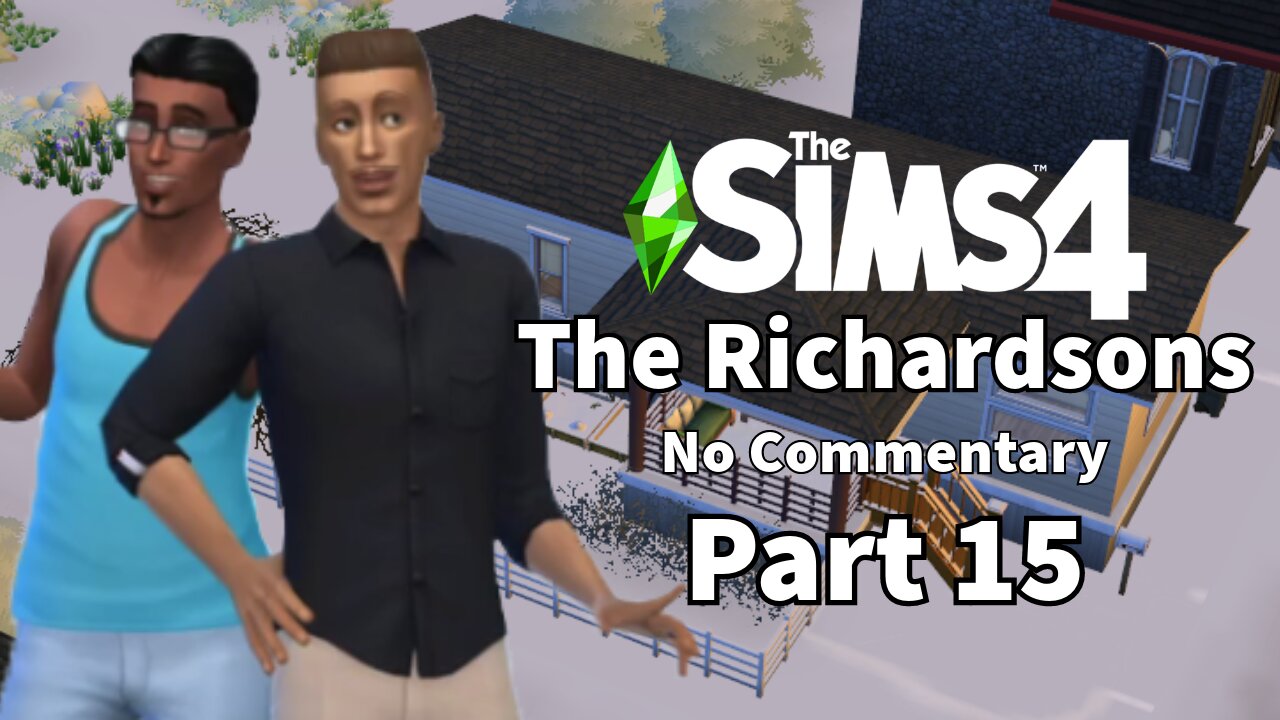 Part 15 // The Richardson's // Sims 4 // No Com // No Mods