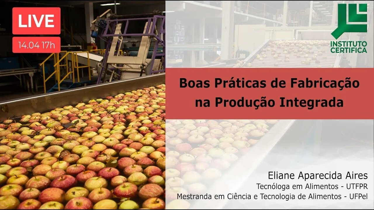 Boas Práticas de Fabricação na Produção Integrada