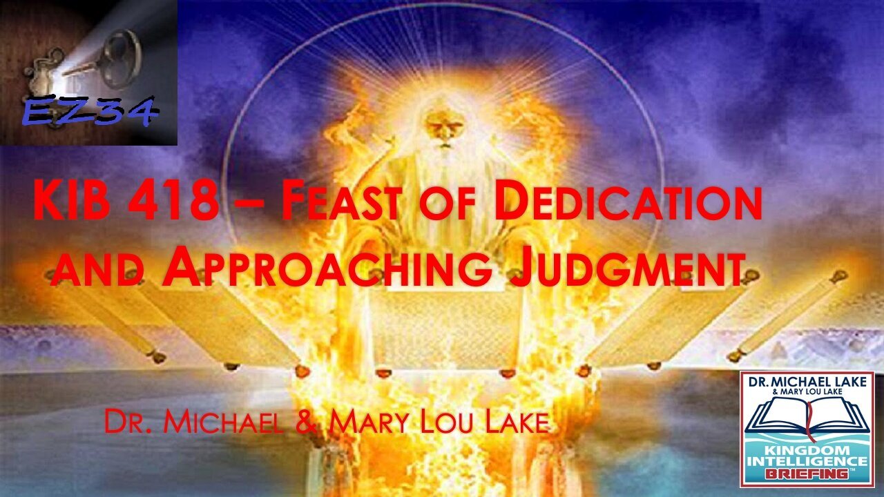 Feast Of Dedication And Approaching Judgement- __Michael Lake