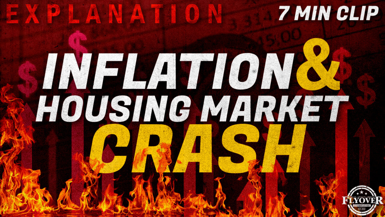 EXPLAINED: The Relationship: Inflation & Housing Market Crash | Dr. Dr. Kirk Elliott | Flyover Clip