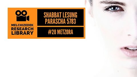 28. Shabbat Lesung "Metzora 5783"