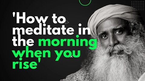Listen to this when you wake up | How to meditate in the morning