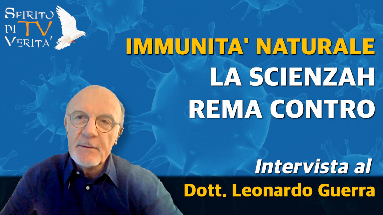 Immunità naturale - la vera soluzione. Intervista al Biologo Molecolare Leonardo Guerra