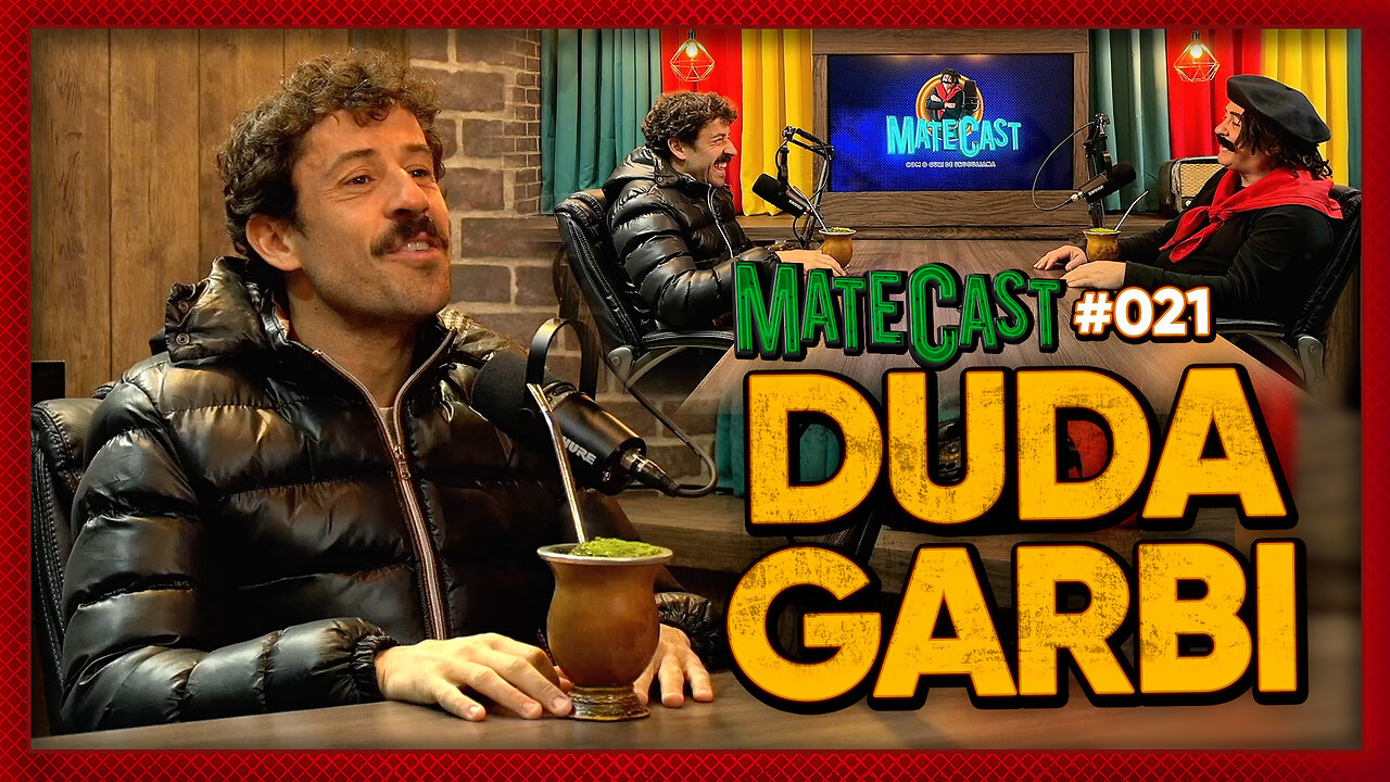 DUDA GARBI | MATECAST #021