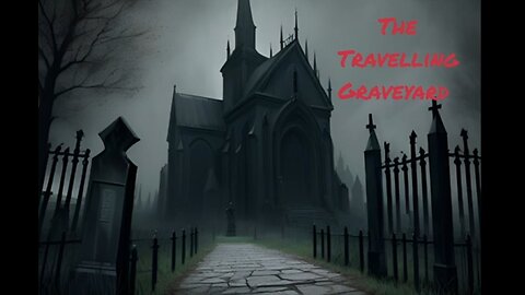 The Travelling Graveyard/by Saturdead Sep 2023