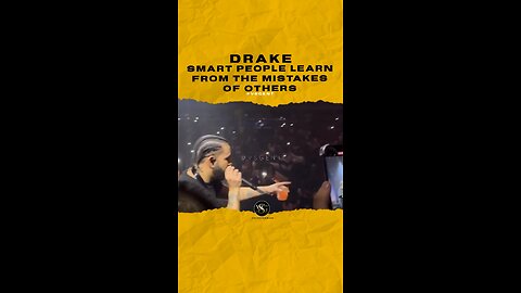 @champagnepapi Smart people learn from the mistakes of others. Are you smart? #drake