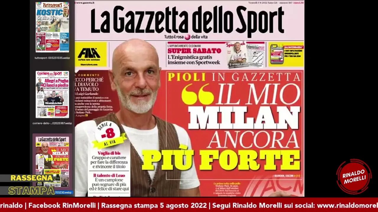 Pioli alla Gazzetta, tutto sul Milan passato, presente e futuro. Rassegna Stampa ep.111 | 05.08.22