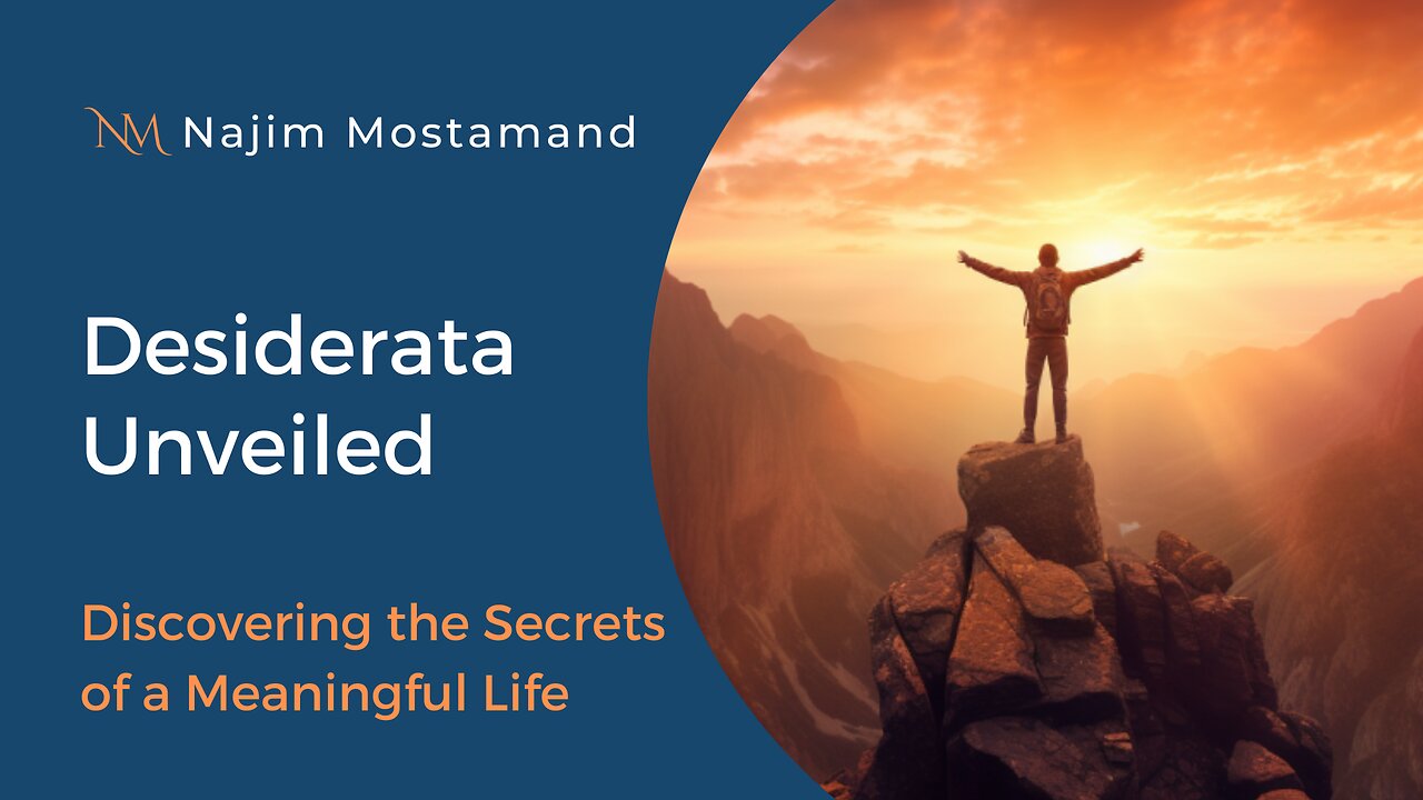 Desiderata Unveiled: Discovering the Secrets of a Meaningful Life