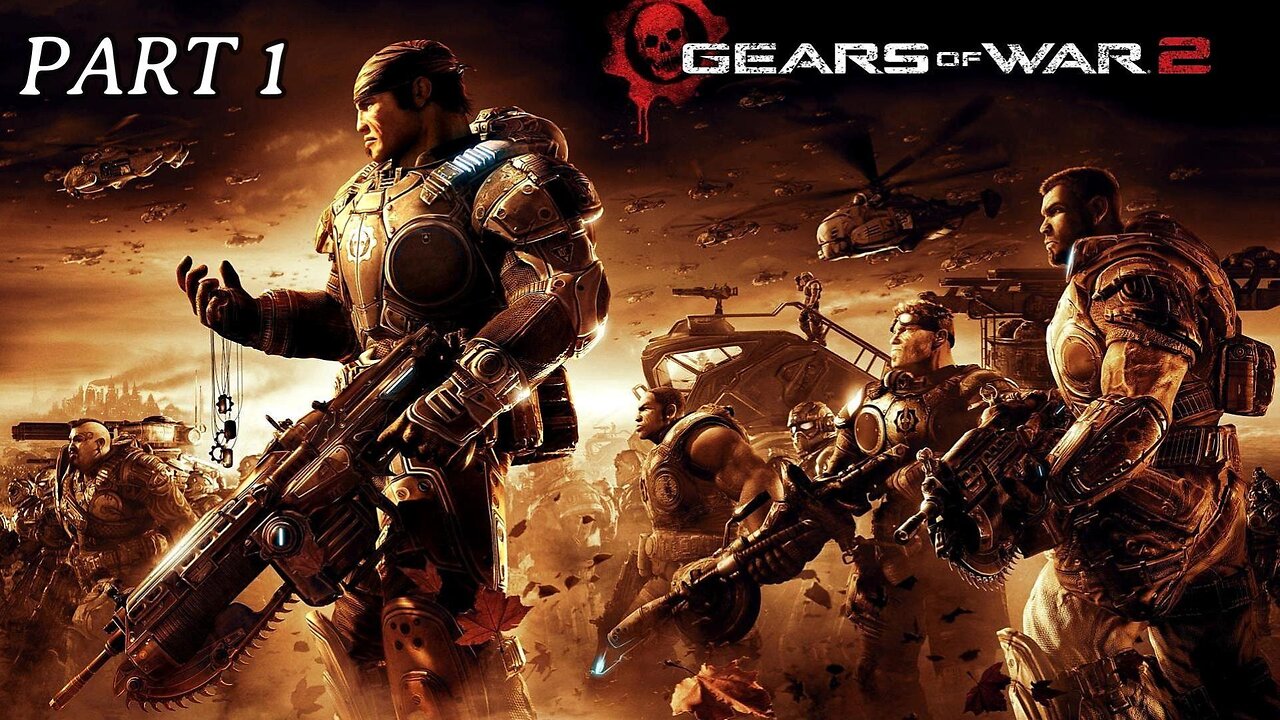 GEARS OF WAR 2 | PART 1 | FULL GAMEPLAY LONG WALKTHROUGH