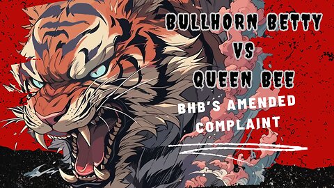 BHB Vs QB - 10/18/2023 BHB's Full Amended Complaint #lolsuit #lolcow #lolcows #bhb #bullhornbetty
