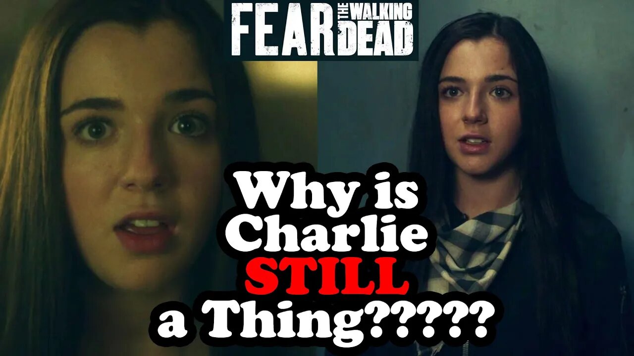 WHY is Charlie STILL Here?? - Fear the Walking Dead Season 7 Episode 10 Review!