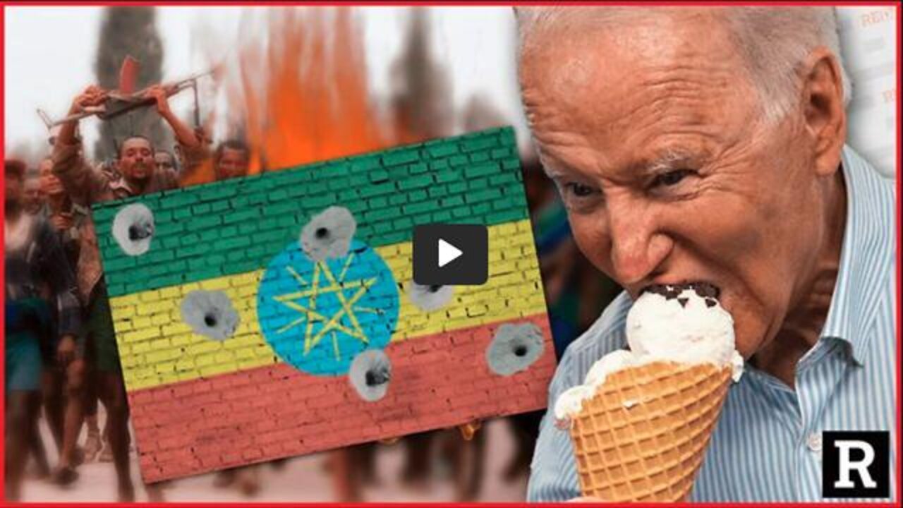 They are dying, U.S. driving Ethiopia into starvation and oblivion | Redacted with Clayton Morris