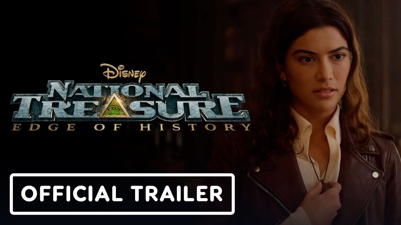 National Treasure: Edge of History - Official Trailer | D23 Expo