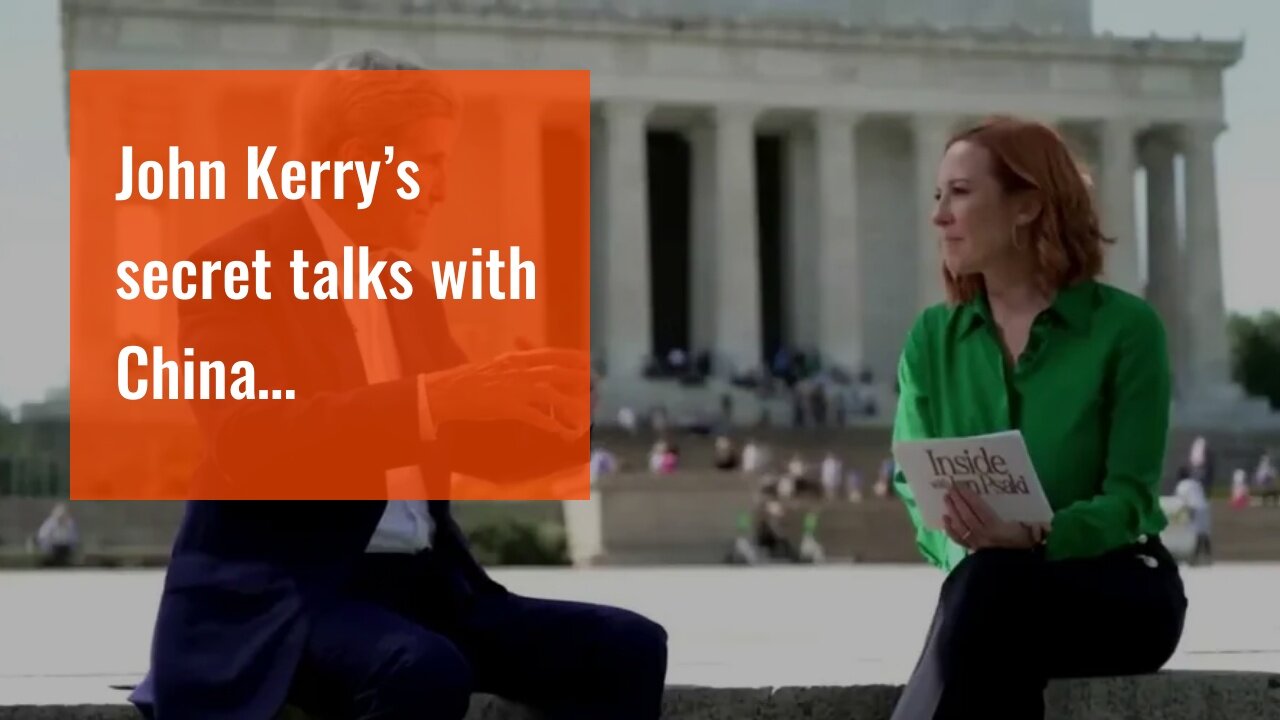 John Kerry’s secret talks with China…