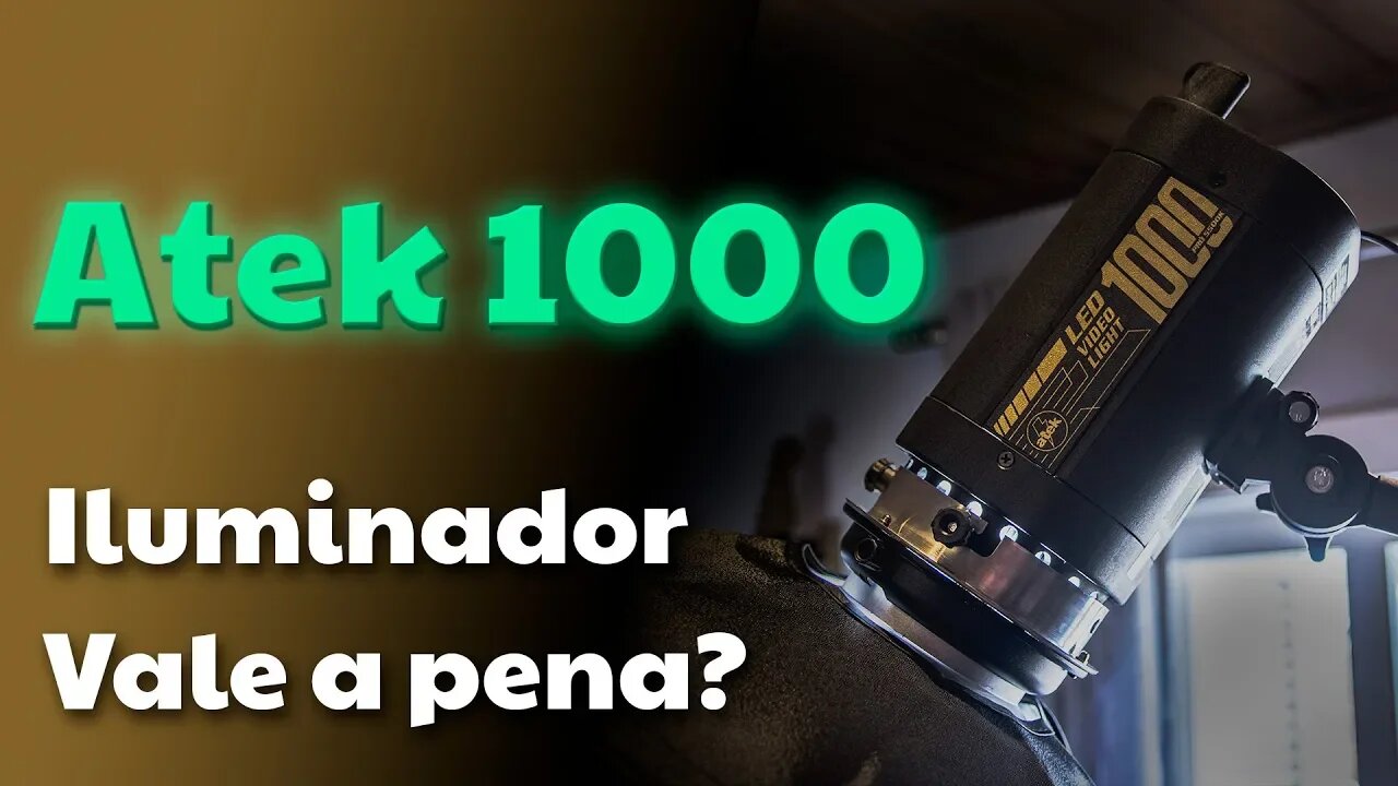 Iluminador Atek 1000 - Vale a pena?