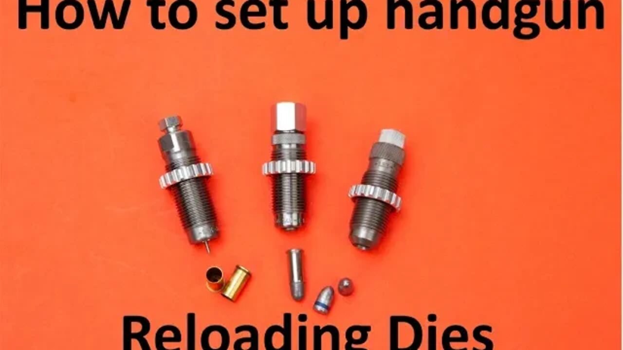 How to set up handgun reloading dies