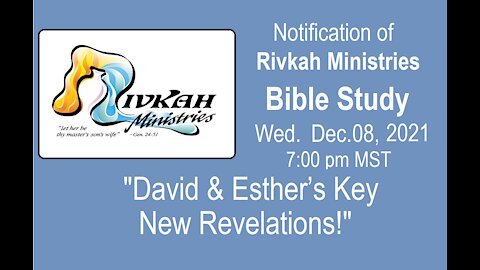 David & Esther’s Key New Revelations! LIVE @7:00pm