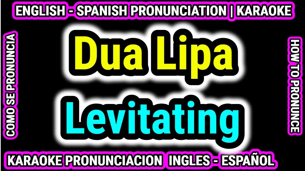 Dua Lipa | Levitating | Como hablar cantar con pronunciacion en ingles nativo español