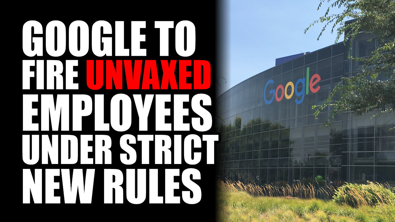 Google To Fire Unvaccinated Employees Under Strict New Rule