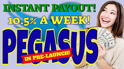 EXPLORATION #10: PEGASUS IN-PRELAUNCH! 300% RETURN ON DEPOSIT! INSTANT WITHDRAWALS! & NOW IN PROFIT!