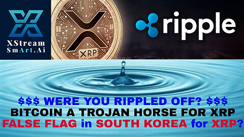 RIPPLED OFF MASSES with XRP Trojan Horse Disguised as Bitcoin & False Flag South Korea? AllinCrypto