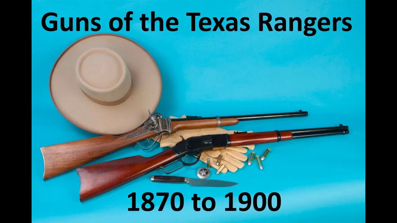 Guns of the Texas Rangers 1870 to 1900