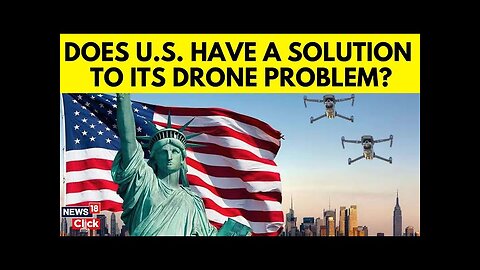 US News Today | Expert On Us Drone Sightings, US, Authorities Still Remain Puzzled | N18G