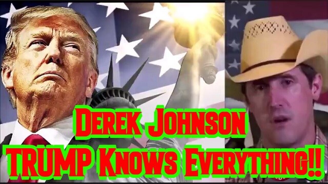 Derek Johnson Huge - Trump Knows Everything 4.23.23..