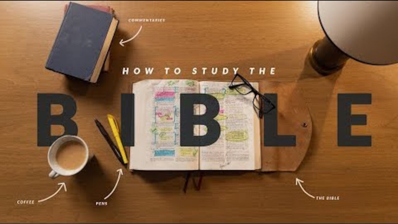 How To Study The Bible (Introduction)