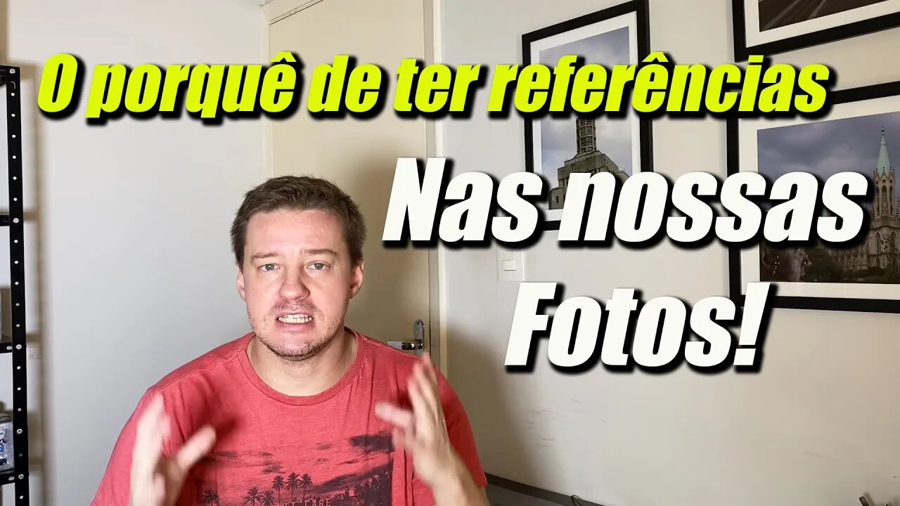 ReferĂȘncias para nossas fotos, como elas ajudam!!!