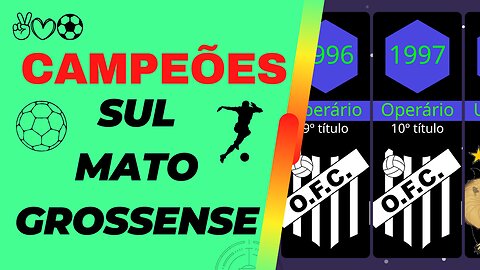 Campeões do Campeonato Sul-Mato-Grossense de Futebol