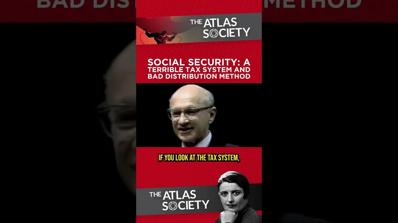 Milton Friedman on Social Security #laissezfaire #AynRand